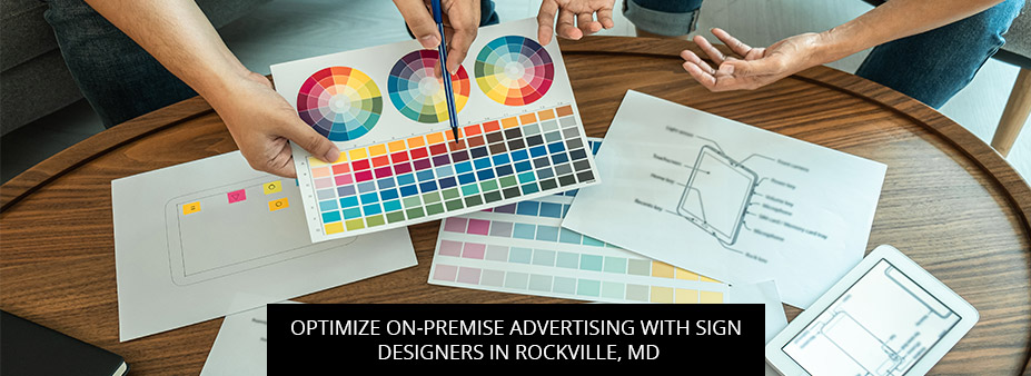 Optimize On-Premise Advertising With Sign Designers In Rockville, MD