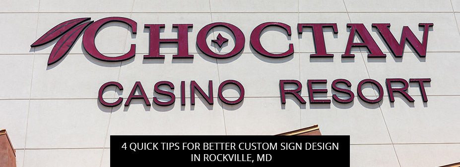 4 Quick Tips for Better Custom Sign Design in Rockville, MD