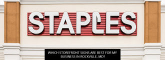 Which Storefront Signs Are Best For My Business In Rockville, MD?