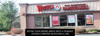 Refine Your Brand Image with a Signage Design Company in Rockville, MD