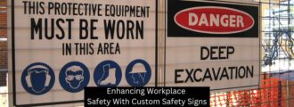 Enhancing Workplace Safety With Custom Safety Signs