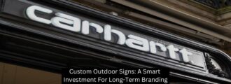 Custom Outdoor Signs: A Smart Investment For Long-Term Branding