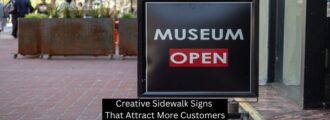 Creative Sidewalk Signs That Attract More Customers