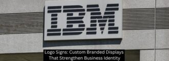 Logo Signs: Custom Branded Displays That Strengthen Business Identity