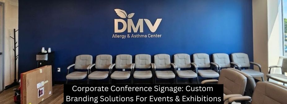 Corporate Conference Signage: Custom Branding Solutions For Events & Exhibitions - Rockville Sign Company