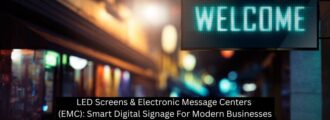 LED Screens & Electronic Message Centers (EMC): Smart Digital Signage For Modern Businesses - Rockville Sign Company